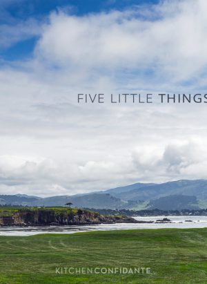 Five Little Things April 12, 2013 | Kitchen Confidante | Pebble Beach