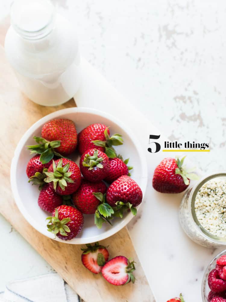 A bowl of strawberries is one of Five Little Things I loved the week of June 29, 2018.