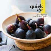 A bowl of black mission figs and how to pick the perfect fig.