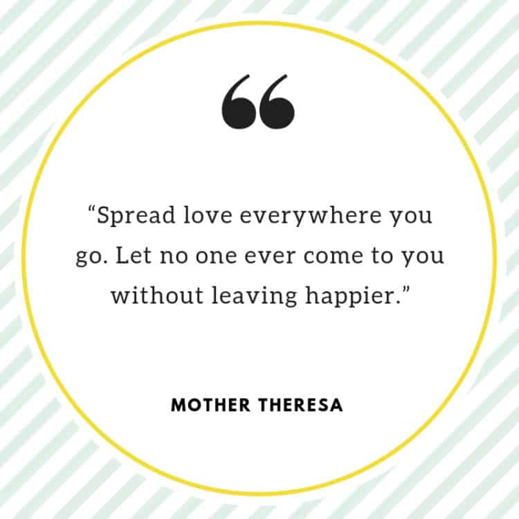 Words of wisdom from Mother Theresa - quote.