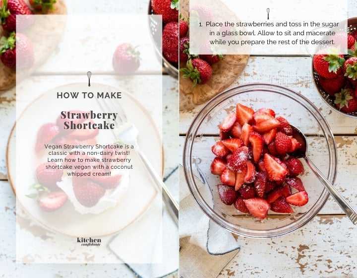 Step by step instructions for how to make strawberry shortcake.