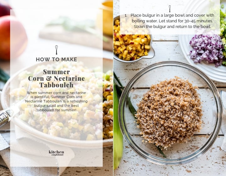 Step by step instructions for how to make Summer Corn and Nectarine Tabbouleh.