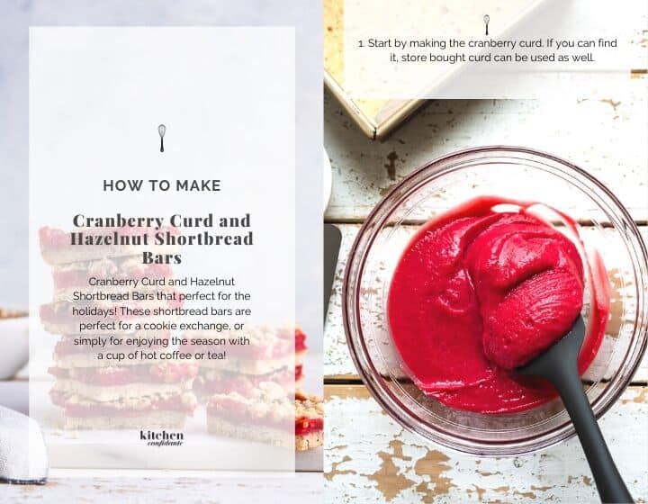 Step by step instructions for how to make Cranberry Curd and Hazelnut Shortbread Bars.