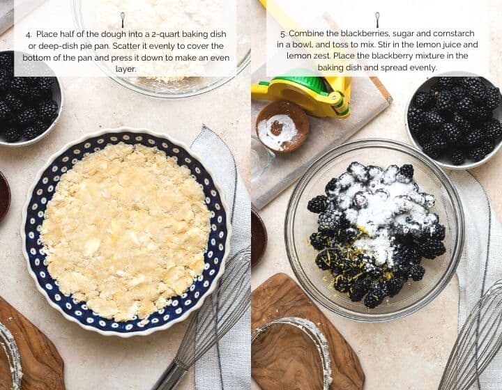Step by step instructions for how to make blackberry crumble: pressing dough into the dish and making the filling.