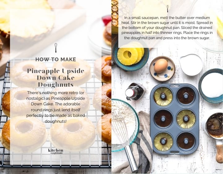 Step by step instructions for how to make Pineapple Upside Down Cake Doughnuts
