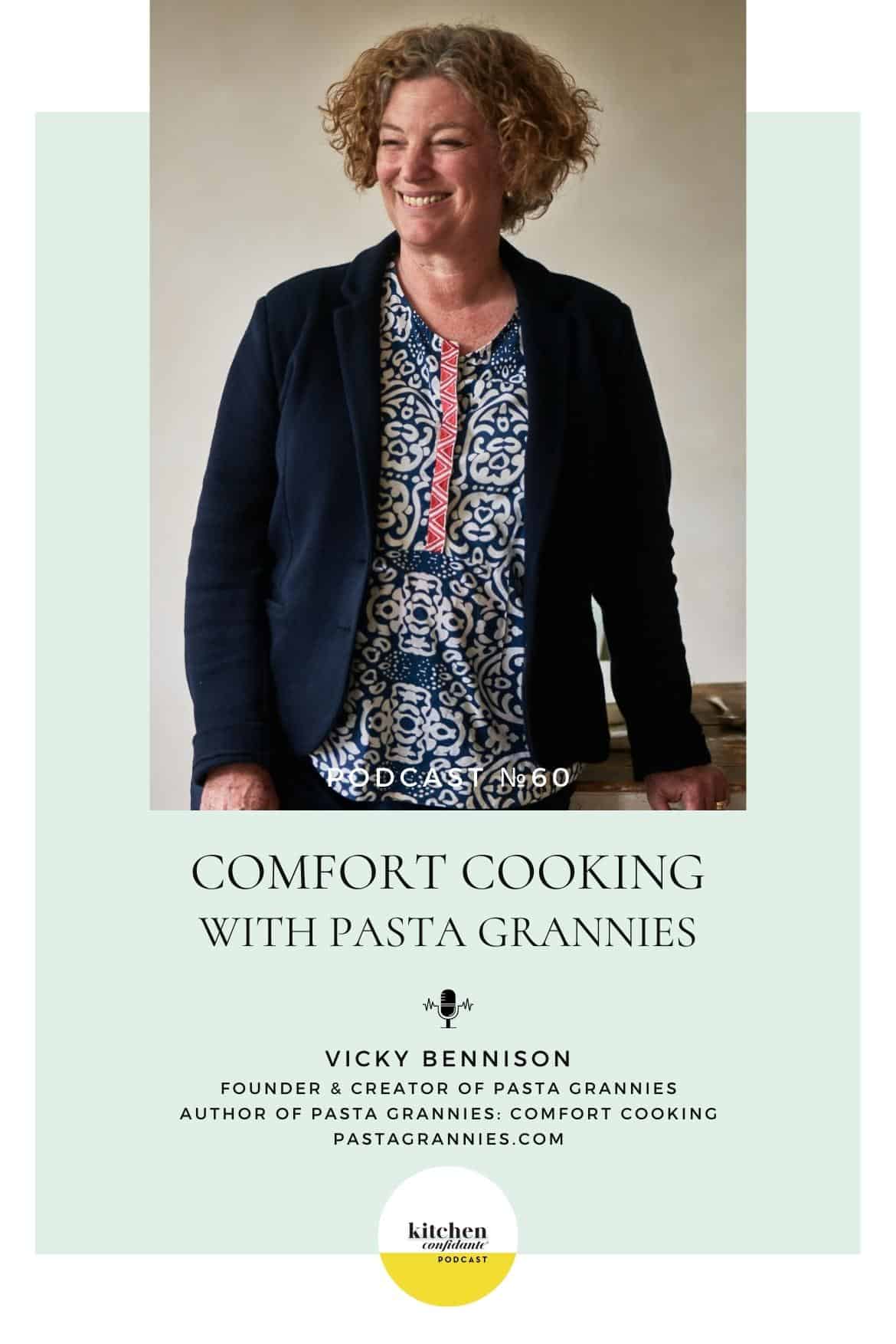 Comfort Cooking with Pasta Grannies - Kitchen Confidante®