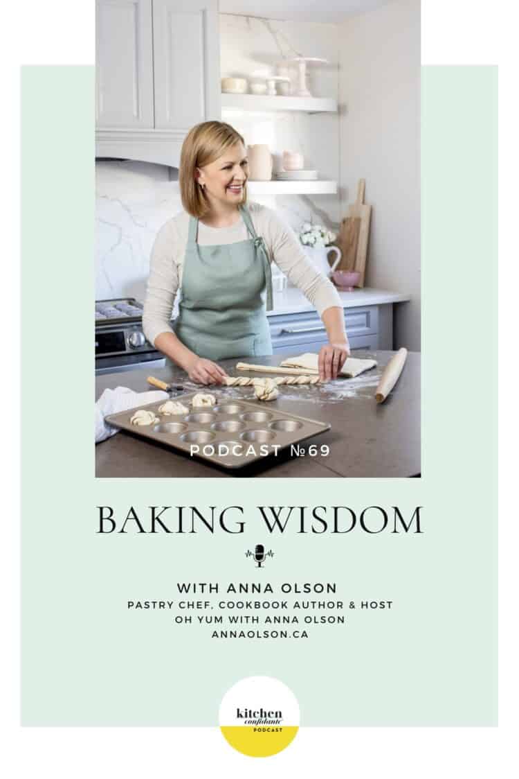 Kitchen Confidante Podcast Episode 69 - Anna Olson