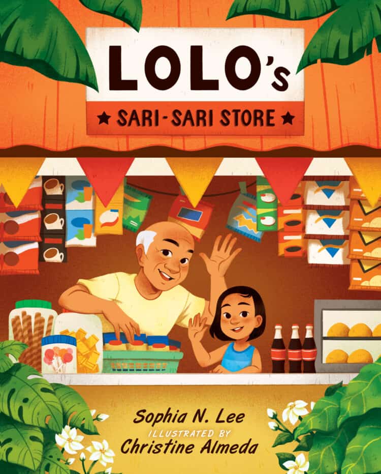 The cover of Lolo's Sari-Sari Store, written by Sophia Lee and illustrated by Christine Almeda.
