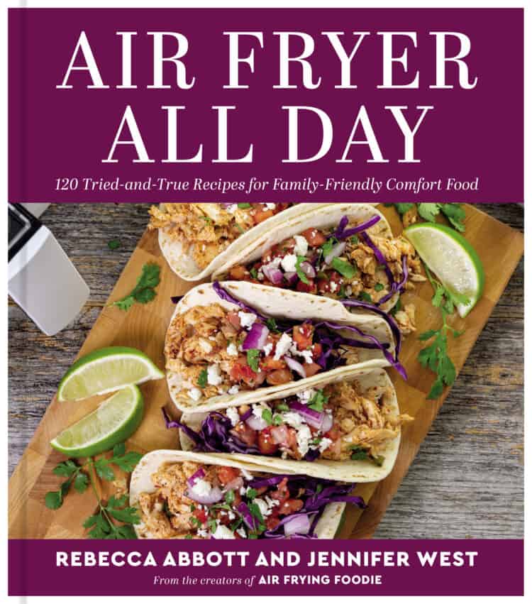 Book cover of "Air Fryer All Day" by Rebecca Abbott and Jennifer West