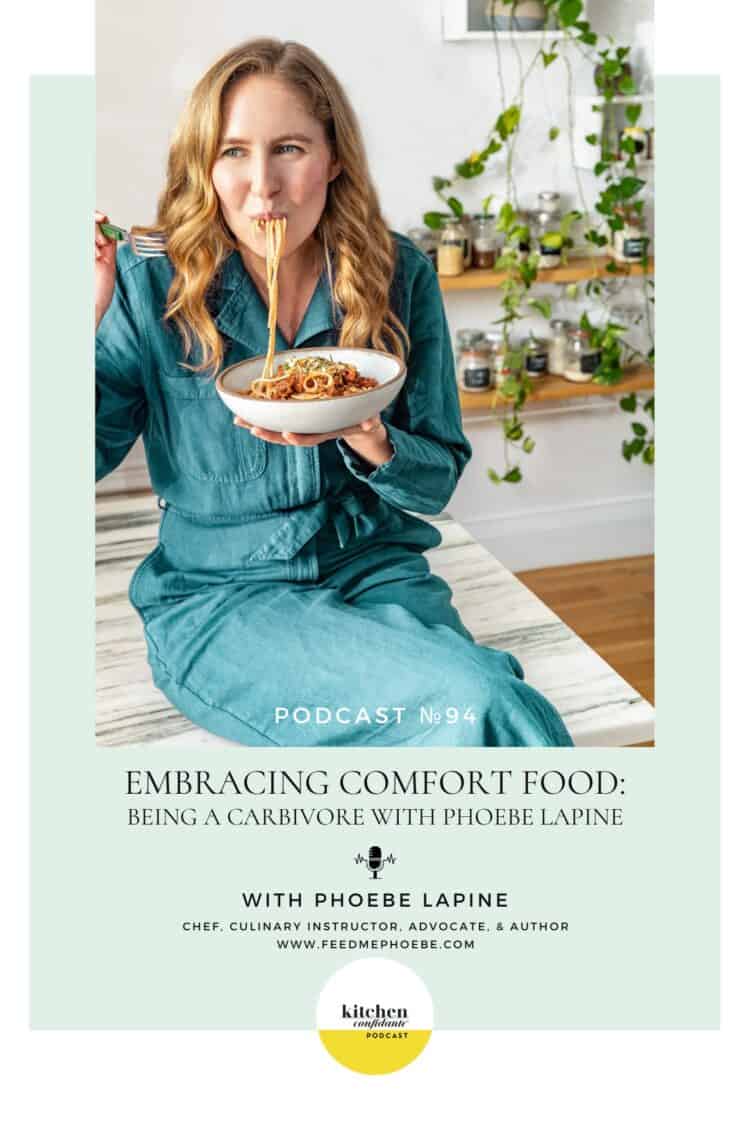 Tune in to the Kitchen Confidante Podcast and learn about Carnivore with Phoebe Lapine.