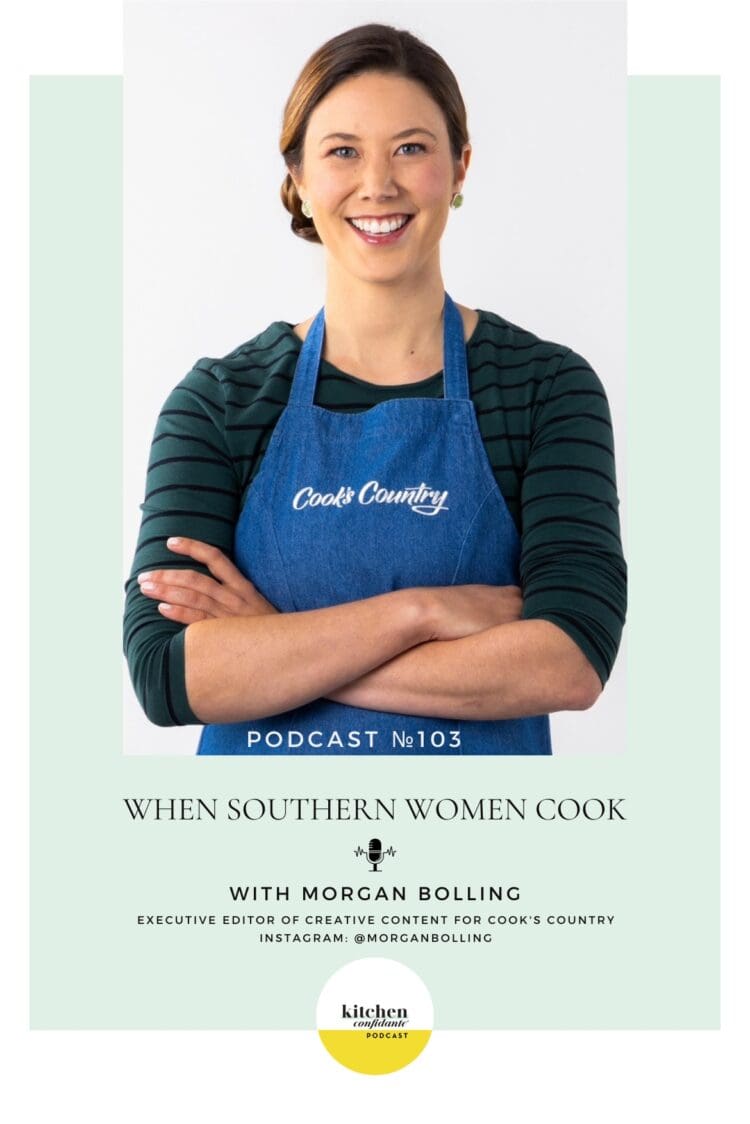 In episode 103 of the Kitchen Confidante podcast, Morgan Bolling chats with Liren about how the book "When Southern Women Cook" covers every region and flavor of the American South, the fierce protection of Southern recipes, culinary fusions such as Viet-Cajun Shrimp Boil, and so much more.