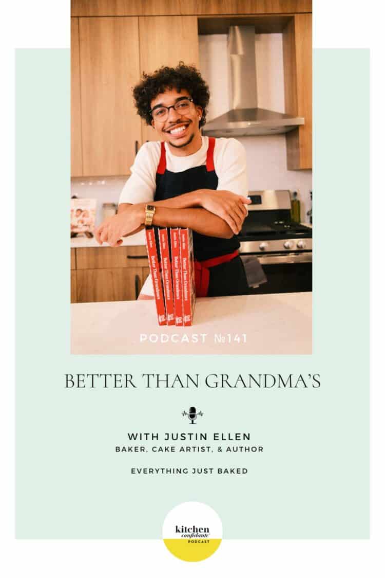Kitchen Confidante Episode 141 - Justin Ellen