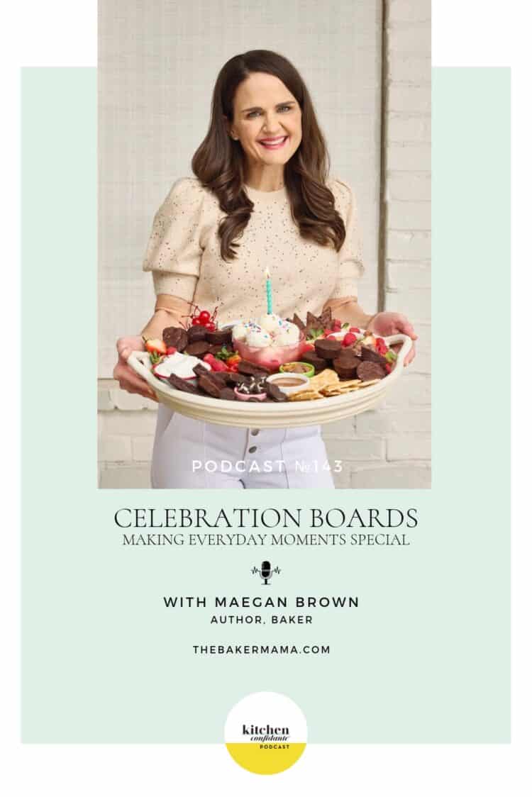 Kitchen Confidante Episode 143 - Maegan Brown